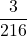 \displaystyle \frac{3}{216}