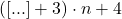 ([ ... ]+3)\cdot n+4