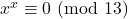 x^x \equiv 0\ (\text{mod}\ 13)