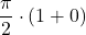 \displaystyle\frac{\pi}{2}\cdot(1+0)