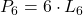 \displaystyle P_6 = 6\cdot L_6