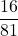 \displaystyle \frac{16}{81}