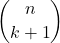 \displaystyle {n \choose k+1}