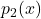 p_2(x)