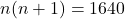 n (n+1) = 1640