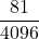 \displaystyle \frac{81}{4096}