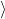 \rangle