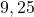 9,25