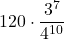 \displaystyle 120\cdot\frac{3^7}{4^{10}}