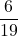 \displaystyle \frac{6}{19}