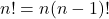 n!=n(n-1)!