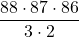 \displaystyle \frac{88\cdot 87 \cdot 86}{3\cdot 2}