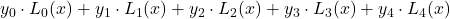 y_0 \cdot L_0(x) + y_1\cdot L_1(x) + y_2\cdot L_2(x) + y_3\cdot L_3(x) + y_4\cdot L_4(x)