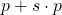 p + s\cdot p