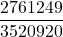 \displaystyle\frac{2761249}{3520920}