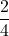 \displaystyle \frac{2}{4}