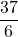\displaystyle \frac{37}{6}