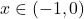 x \in (-1, 0)