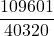 \displaystyle \frac{109601}{40320}