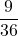 \displaystyle\frac{9}{36}