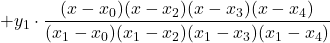 +y_1\cdot \displaystyle \frac{(x-x_0)(x-x_2)(x-x_3)(x-x_4)}{(x_1-x_0)(x_1-x_2)(x_1-x_3)(x_1-x_4)}