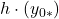 \displaystyle h\cdot \left(y_{0*}\right)
