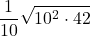 \displaystyle \frac{1}{10}\sqrt{10^2\cdot 42}