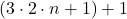 (3\cdot 2\cdot n +1)+1