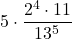 \displaystyle 5\cdot \frac{2^4\cdot 11}{13^5}