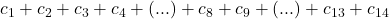 c_1+c_2+c_3+c_4+( ... )+c_8+c_9+( ... )+c_{13}+c_{14}