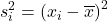 \displaystyle s_i^2 =\left(x_{i}-\overline{x}\right)^2