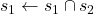Rendered by QuickLaTeX.com s_1 \leftarrow s_1 \cap s_2