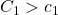 C_1 > c_1